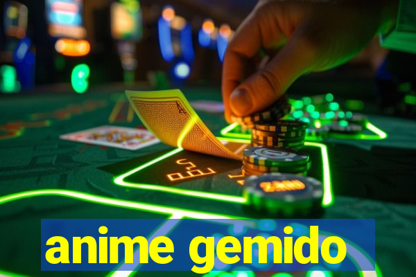 anime gemido